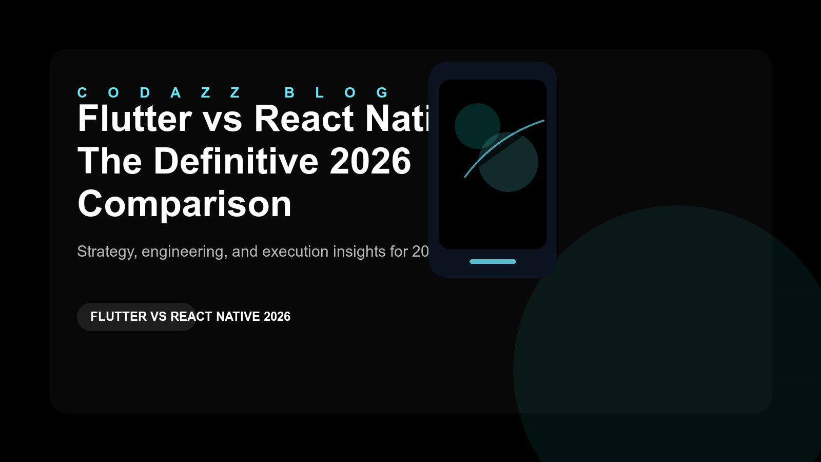 Flutter vs React Native: The Definitive 2026 Comparison